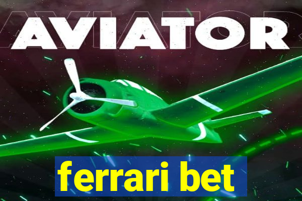 ferrari bet